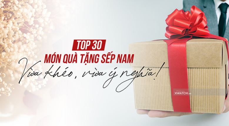 GỢI Ý QUÀ TẶNG SINH NHẬT SẾP NAM – TẶNG GÌ ĐỂ SẾP HÀI LÒNG?